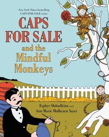 Caps for Sale and the Mindful Monkeys book cover